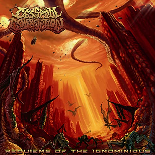 Cesspool Of Corruption/Requiems Of The Ignominious