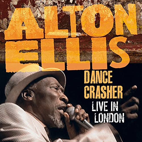 Alton Ellis/Dance Crasher Live In London@LP