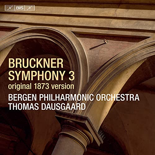 Bruckner / Bergen Philharmonic/Symphony 3 In D Minor