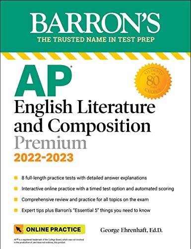 George Ehrenhaft/AP English Literature and Composition Premium, 202@8 Practice Tests + Comprehensive Review + Online@0009 EDITION;