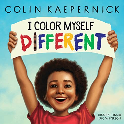 Colin Kaepernick/I Color Myself Different