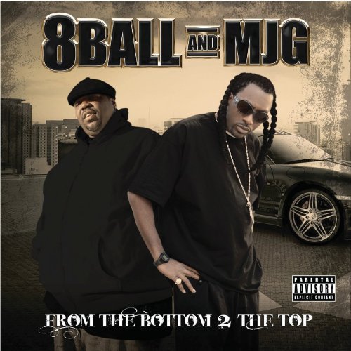 8ball & Mjg/From The Bottom 2 The Top@Explicit Version