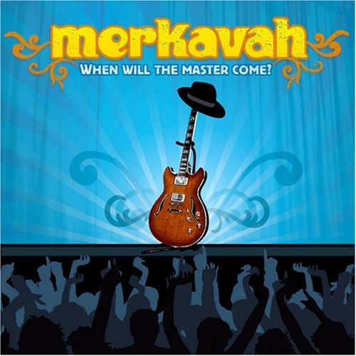 Merkavah/When Will The Master
