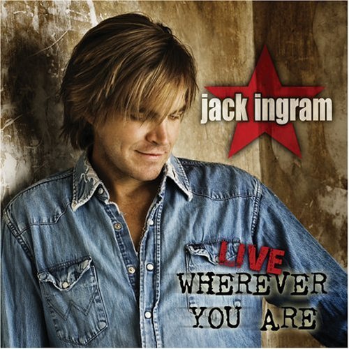Jack Ingram/Live-Wherever You Ar
