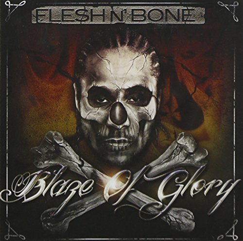 Flesh N' Bone/Blaze Of Glory@Explicit Version