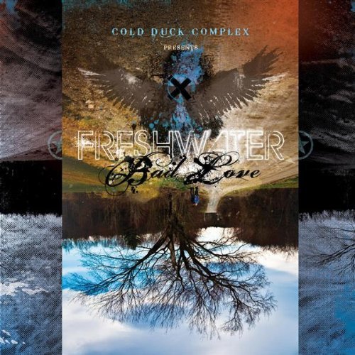 Cold Duck Complex Presents Fre/Bad Love