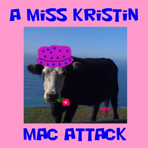 Miss Kristin/Miss Kristin Mac Attack