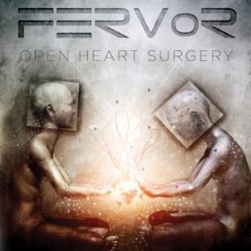Fervor/Open Heart Surgery