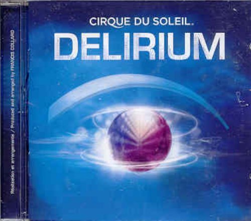 Cirque Du Soleil/Delirium@Import-Can
