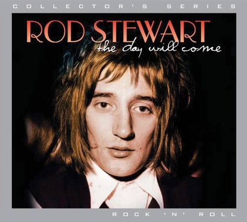 Rod Stewart/Day Will Come