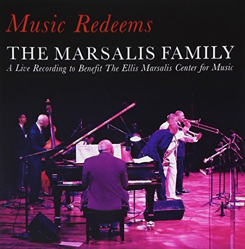 Marsalis Family/Music Redeems