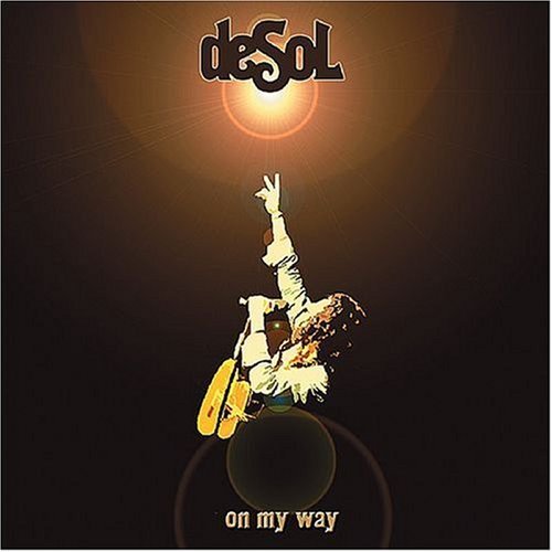 Desol/On My Way