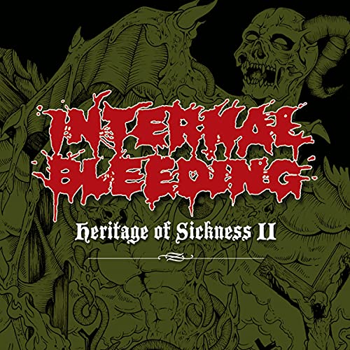 Internal Bleeding/Heritage Of Sickness 2