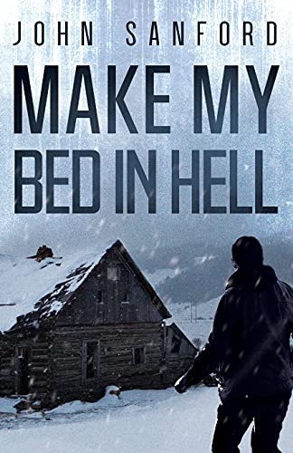 John Sanford/Make My Bed In Hell