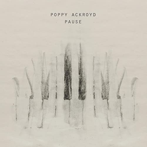 Poppy Ackroyd/Pause