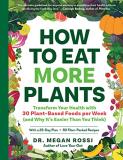 Megan Rossi How To Eat More Plants Transform Your Health With 30 Plant Based Foods P 
