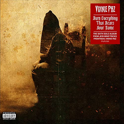 Vinnie Paz/Burn Everything That Bears You