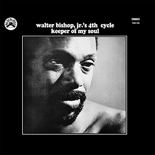 Walter Bishop Jr.'s 4th Cycle/Keeper of My Soul (Remastered)