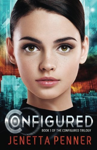 Jenetta L. Penner/Configured@Book #1 in The Configured Trilogy