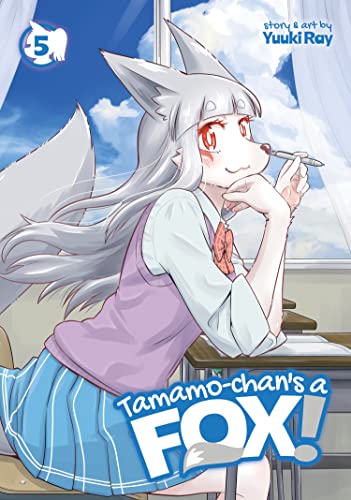 Yuuki Ray/Tamamo-Chan's a Fox! Vol. 5