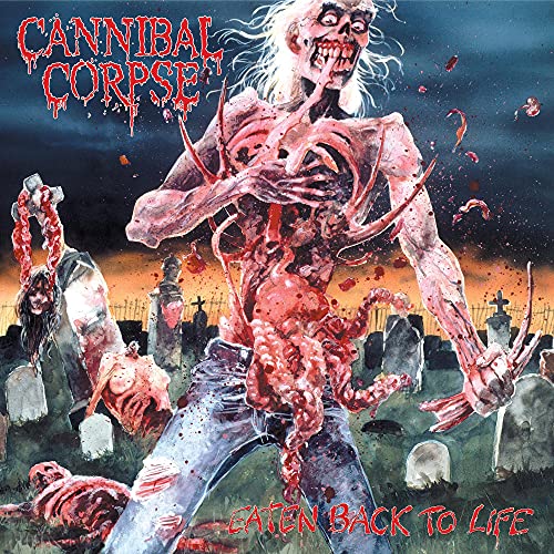 Cannibal Corpse/Eaten Back To Life