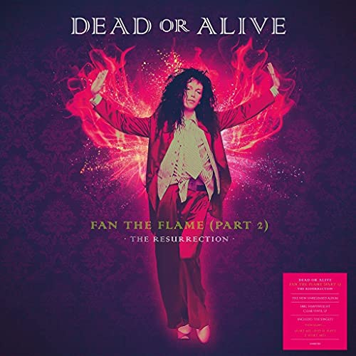 Dead Or Alive/Fan The Flame (Part 2): The Resurrection [180-Gram Clear Vinyl]