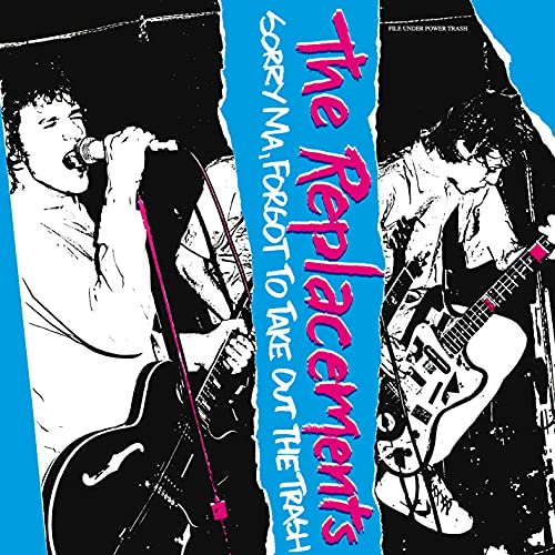 Replacements/Sorry Ma, Forgot To Take Out The Trash (Deluxe Edition)(4CD/1LP)
