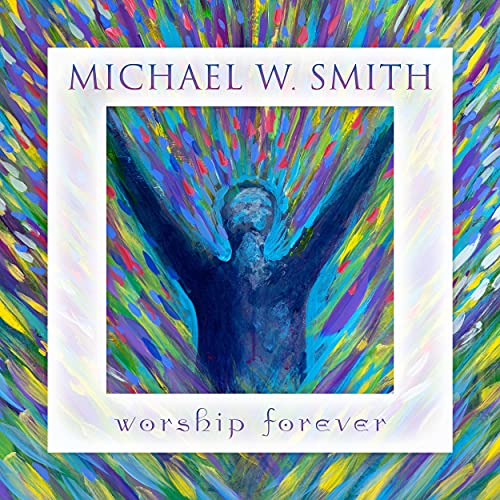 Michael W Smith/Worship Forever@Amped Exclusive