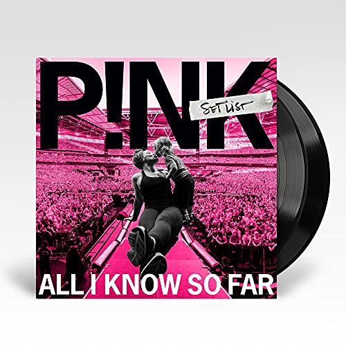 Pink/All I Know So Far: Setlist@Explicit Version@LP