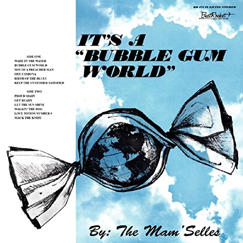 The Mam'selles/It's A Bubble Gum World (WHITE VINYL)