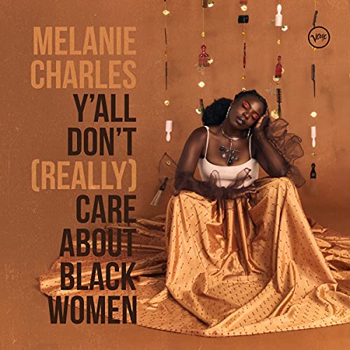 Melanie Charles/Y'all Don't (Really) Care About Black Women