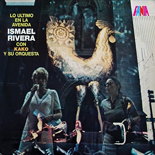 Ismael Rivera/Kako Y Su Orquesta/Lo Ultimo en la Avenida