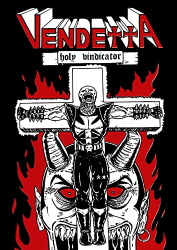 Steve McArdle/Vendetta@ Holy Vindicator