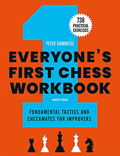 Peter Giannatos Everyone's First Chess Workbook Fundamental Tactics And Checkmates For Improvers 