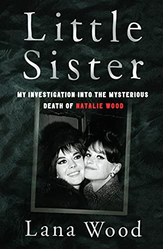 Lana Wood/Little Sister@My Investigation Into the Mysterious Death of Natalie Wood