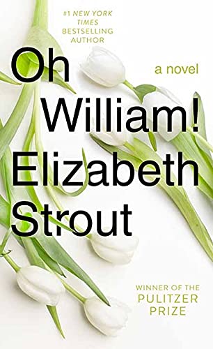 Elizabeth Strout/Oh William!@LARGE PRINT