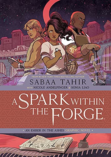 Sabaa Tahir/A Spark Within the Forge@An Ember in the Ashes Graphic Novel