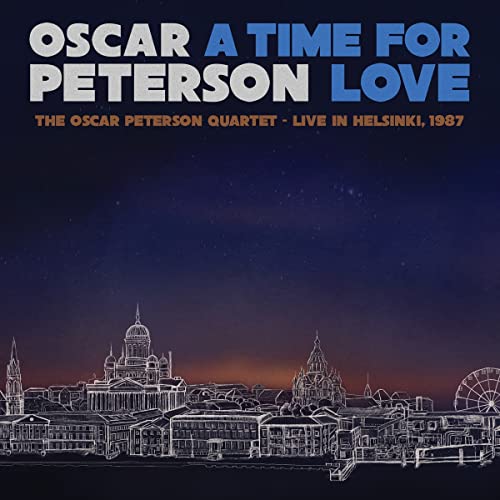 Oscar Peterson/A Time For Love- The Oscar Peterson Quartet-Live In Helsinki, 1987 (Translucent Blue Vinyl)@3LP 180G@RSD Black Friday Exclusive/Ltd. 2500