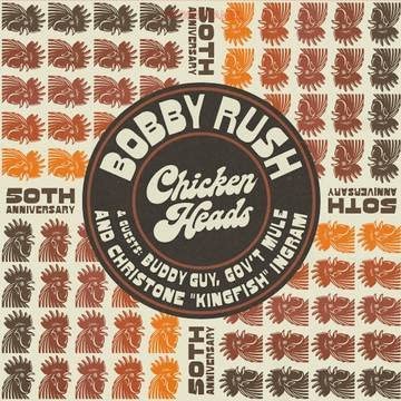 Bobby Rush/Chicken Heads 50th Anniversary@RSD Black Friday Exclusive/Ltd. 2000
