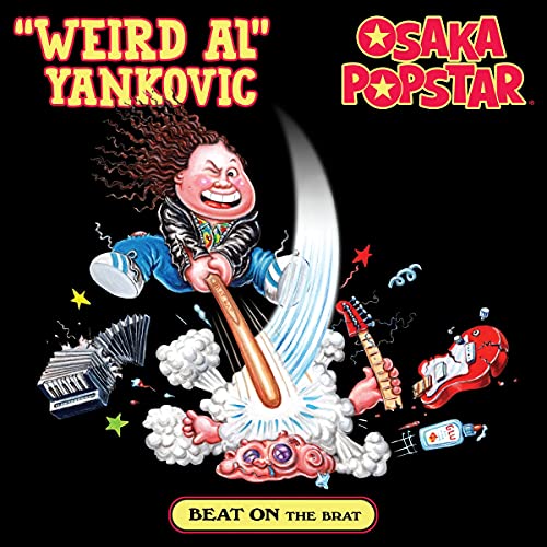 Weird Al Yankovic & Osaka Popstar/Beat On The Brat (Maxi Single)@RSD Black Friday Exclusive/Ltd. 1000