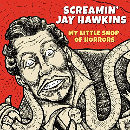 Screamin' Jay Hawkins/My Little Shop Of Horrors@RSD Black Friday Exclusive/Ltd. 1300@LP