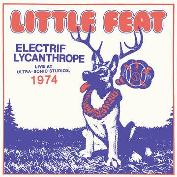 Little Feat/Electrif Lycanthrope: Live at Ultra-Sonic Studios, 1974@2LP 180g@RSD Black Friday Exclusive/Ltd. 5000