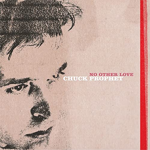 Chuck Prophet/No Other Love (Red Splatter Vinyl)@RSD Black Friday Exclusive/Ltd. 2300 USA