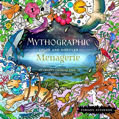 Fabiana Attanasio/Mythographic Color and Discover@ Menagerie: An Artist's Coloring Book of Amazing A