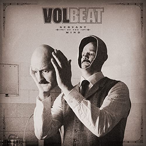 Volbeat/Servant Of The Mind