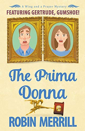Robin Merrill/The Prima Donna