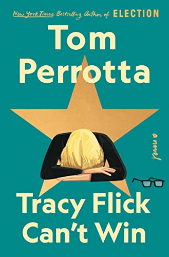 Tom Perrotta/Tracy Flick Can't Win