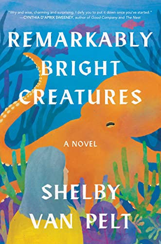 Shelby Van Pelt/Remarkably Bright Creatures