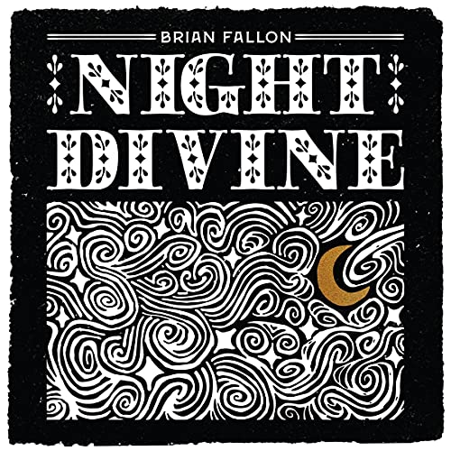 Brian Fallon Night Divine 