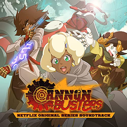 Cannon Busters Soundtrack Music By Bradley Denniston 